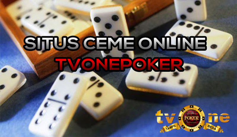 TVONEPOKER SITUS CEME ONLINE TERPERCAYA